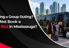 Planning a Group Outing? Why Not Book a Limo Bus in Mississauga?
