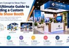 From Concept to Show Floor: The Ultimate Guide to Building a Custom Trade Show Booth