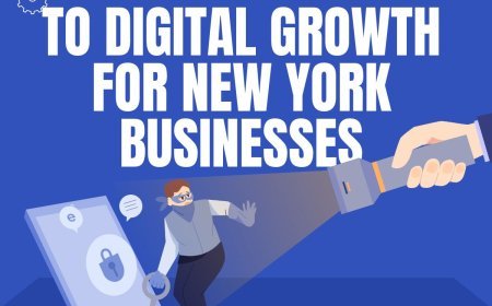 The Complete Guide to Digital Growth for New York Businesses