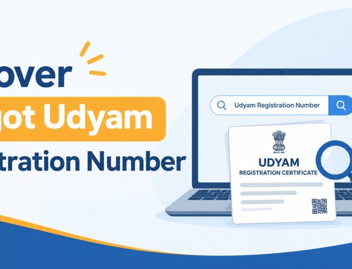 Forgot Your Udyam Registration Number? Easy Ways to Recover It Online