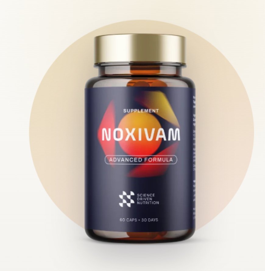 When should Noxivam be taken?