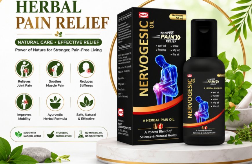 Nervogesic Oil: Ayurvedic Muscle and Joint Pain Relief Guide