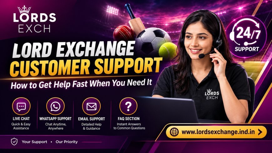 Lord Exchange Customer Support: How to Get Help Fast When You Need It