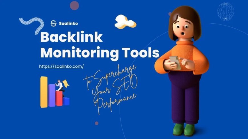 SEO Backlink Monitor: A Practical Guide to Tracking Your Link Profile