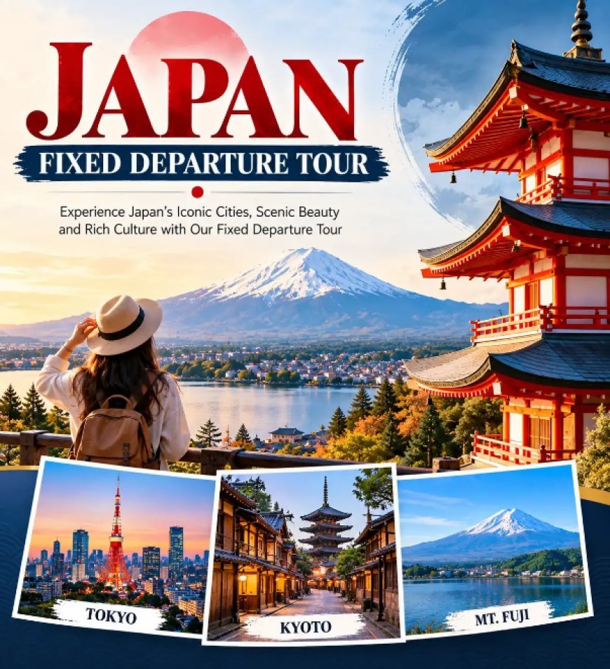 Japan Fixed Departure Tour Package