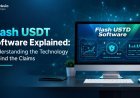 Flash USDT Software Explained: Understanding the Technology Behind the Claims