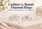 Cushion vs. Round Diamond Rings: Which Shape Deserves Your Forever?