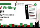 CV Writing Tips Every Professional Should Know