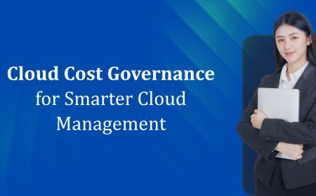 Cloud Cost Governance for Smarter Cloud Management