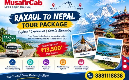 Planning a Budget-Friendly Nepal Holiday from Raxaul: Tips for Every Traveller