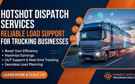 Hotshot Dispatch Services: Reliable Load Support for Trucking Businesses