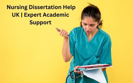 Nursing Dissertation Help UK: A Complete Guide for Nursing Students
