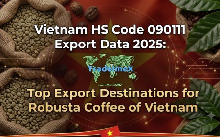 Vietnam HS Code 090111 Export Data 2025: Top Export Destinations for Robusta Coffee of Vietnam