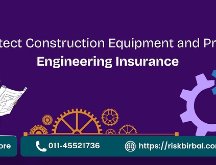 How to Protect Construction Equipment and Projects With Engineering Insurance