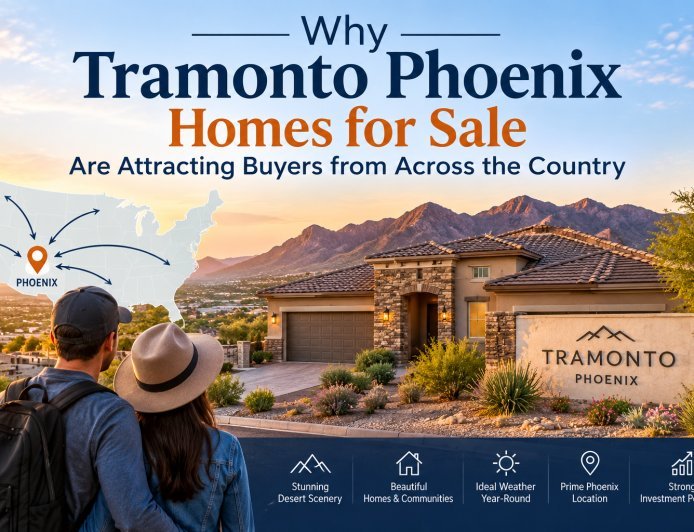 Why Tramonto Phoenix Homes for Sale Are Attracting Buyers from Across the Country