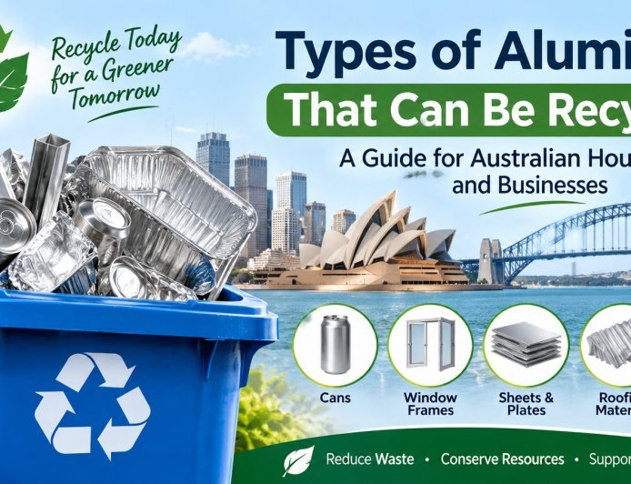 What Types of Aluminium Can Be Recycled? A Guide for Australian Households and Businesses