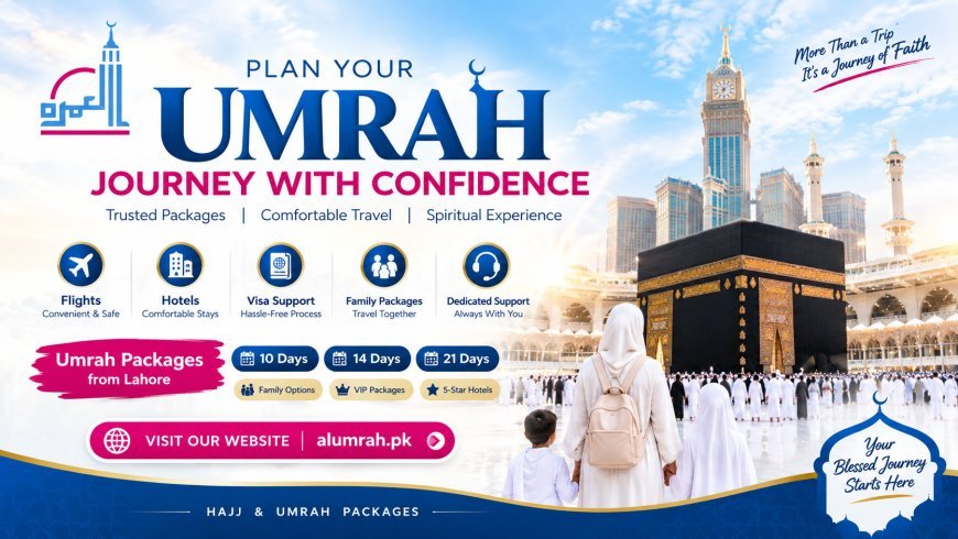 Reliable Umrah Agency in Lahore – Book Umrah Package Online