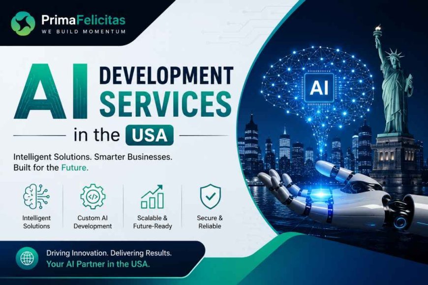 AI Development Services in the USA: A Simple Guide to Choosing the Right Partner in 2027