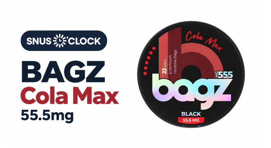 How BAGZ Cola Max 55.5mg Nicotine Pouches Show the Growing Variety of Beverage Inspired Flavours