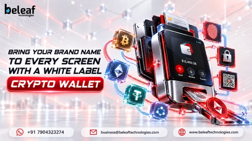 Bring Your Brand Name to Every Screen With a White Label Crypto Wallet
