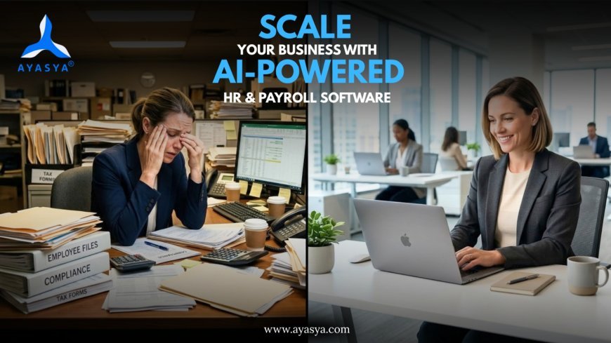 From Admin Overload to Strategic Advantage: Scaling Your Business with an AI-Powered HR & Payroll software
