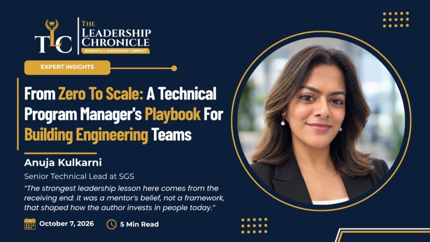 From Zero to Scale: A Technical Program Manager’s Playbook for Building Engineering Teams