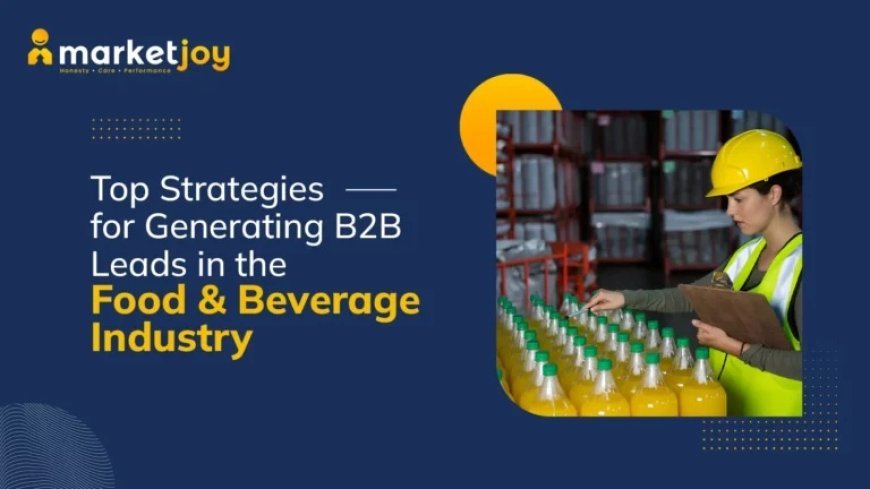 B2B Food and Beverage Growth Strategies for 2026