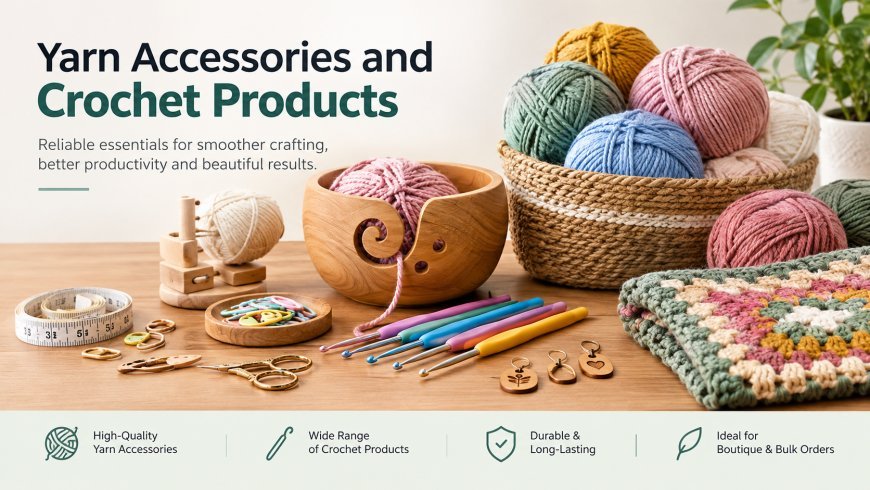 How the Global Knitting Industry Is Driving Yarn Accessory Demand