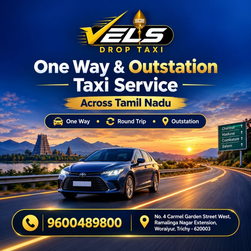 One Way Taxi in Trichy for Comfortable Travel Across Tamil Nadu