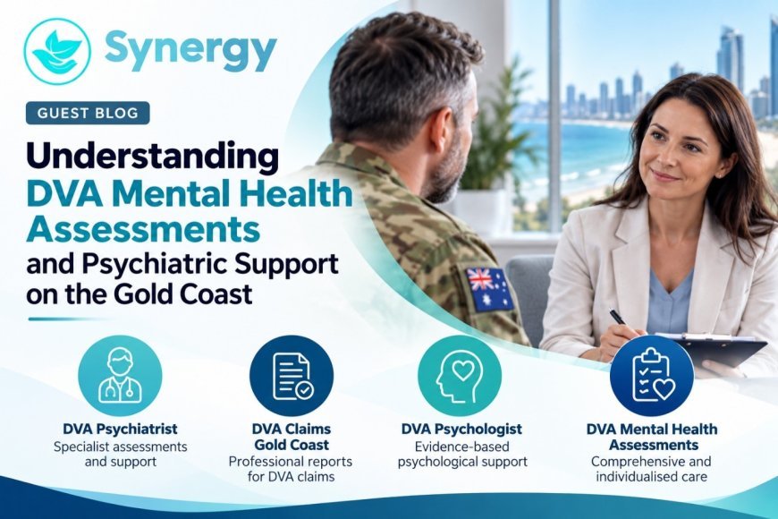 Understanding DVA Mental Health Assessments and Psychiatric Support on the Gold Coast