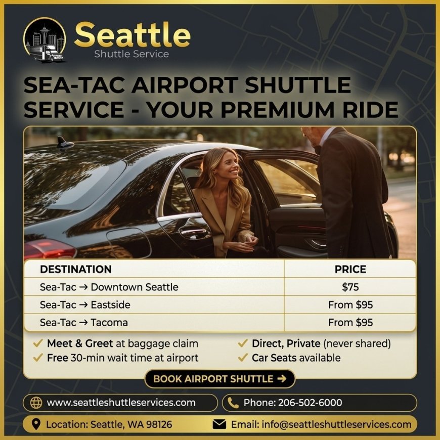 🚐 SEATTLE SHUTTLE SERVICES