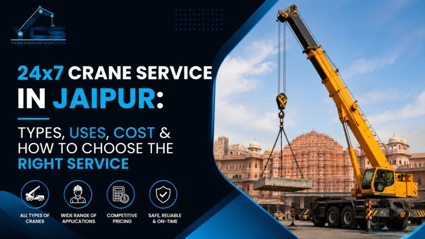 Professional Crane Service in Jaipur for Safe & Efficient Heavy Lifting