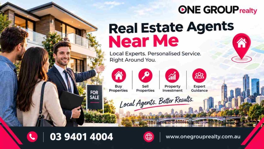 How to Find the Best Real Estate Agents Near Me: A Complete Guide | One Group Realty