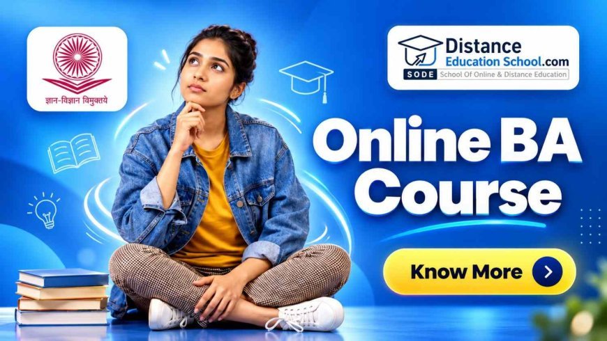 Online BA Admission: 7 Important Things to Check Before Applying