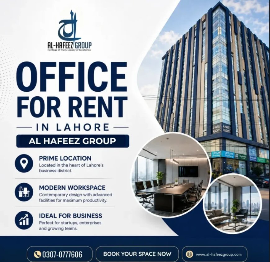 Offices in Lahore: Find the Right Office Space for Your Business