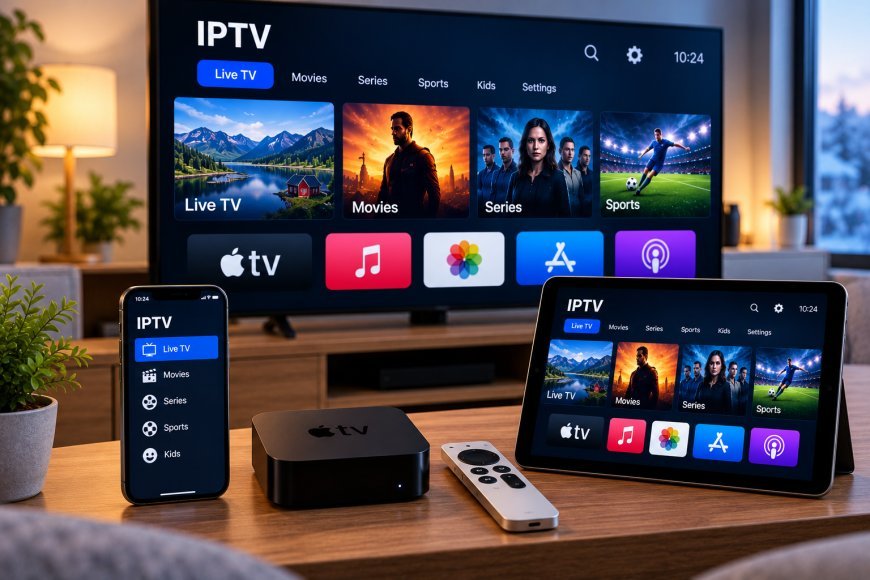 IPTV on Apple TV and iPhone in Finland: Setup, Apps, and Streaming Tips