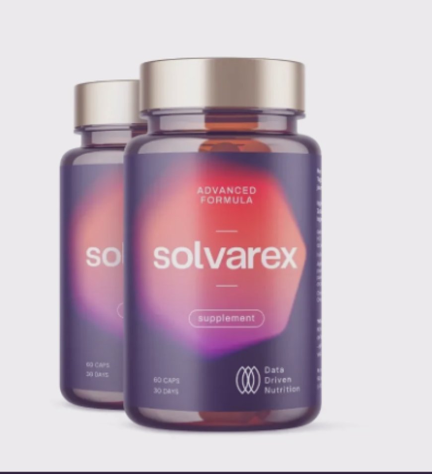 What are the benefits of Solvarex Kapseln?