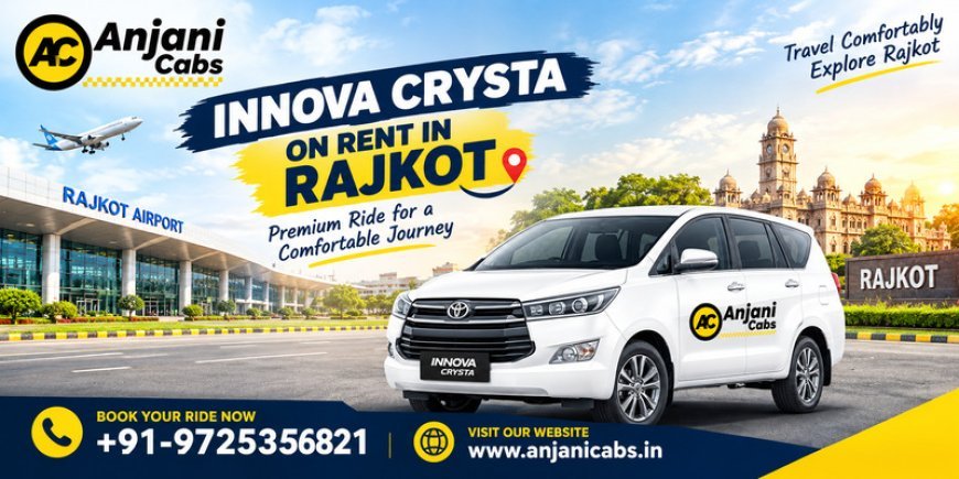 Innova Crysta On Rent In Rajkot | Local Travel Hire