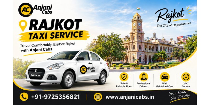 Rajkot Taxi Service | Cab for Family Trips